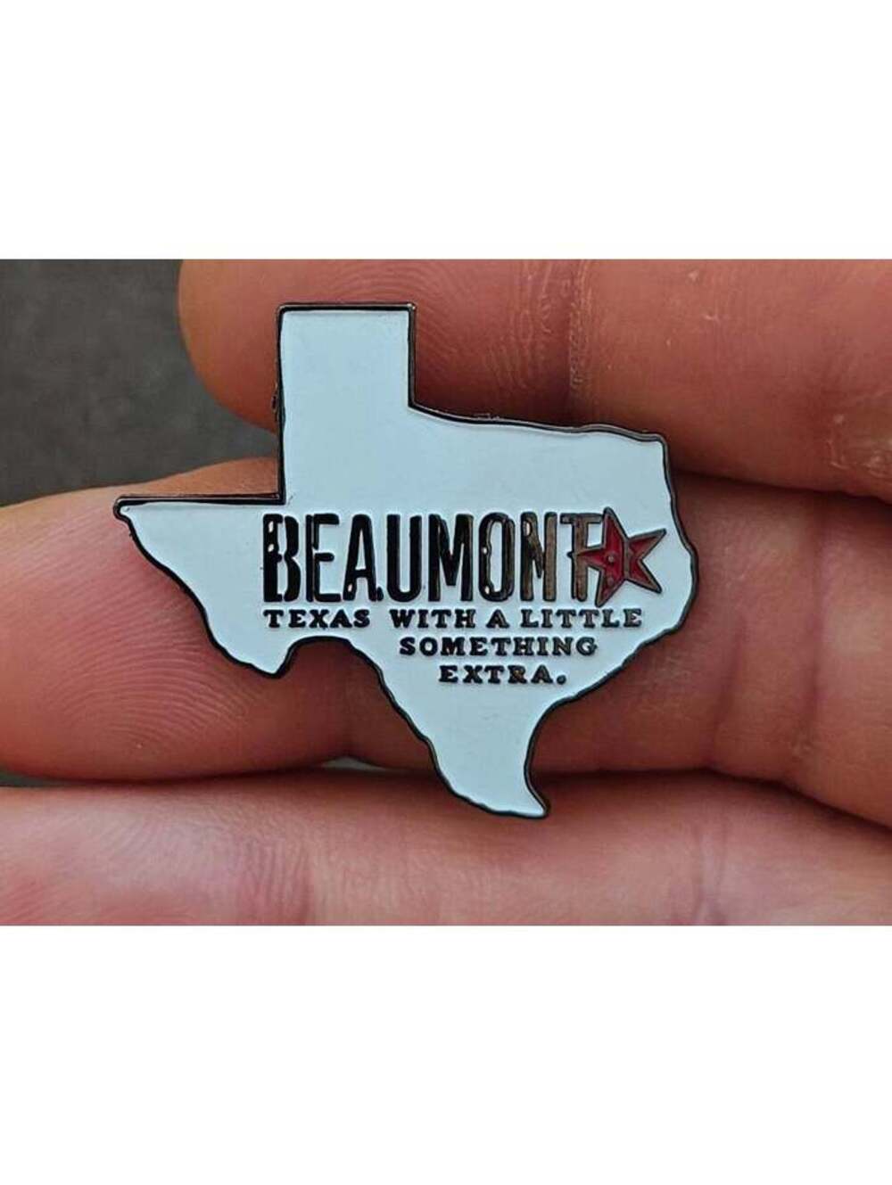 Beaumont Texas with a Little Something Extra  Metal Enamel Pin.
